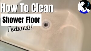 How to Clean Textured Fiberglass Shower Floor