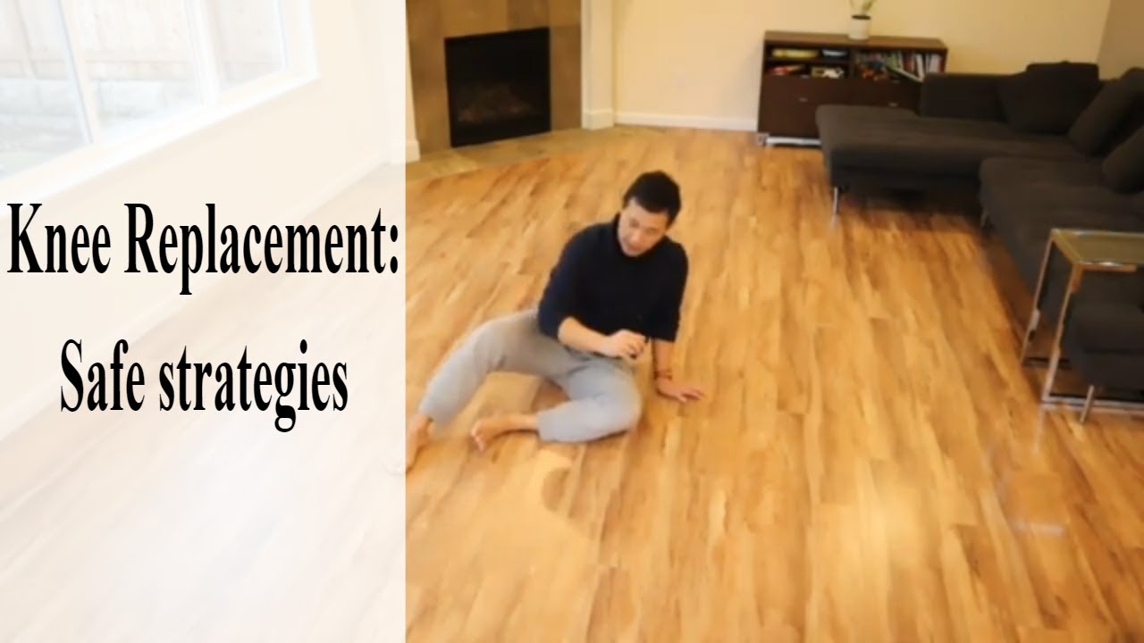 How to Get down on the Floor After Knee Replacement